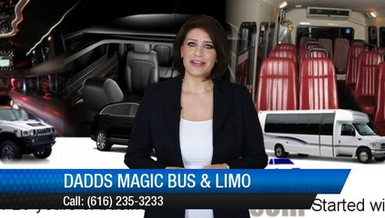 Dadds Magic Bus & Limo Grand Rapids,         Wonderful         5 Star Review by Michelle M.