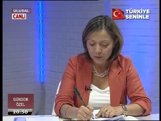 Gündem özel. 26.7.2014.Cuma. ( Dilek Akagün Yılmaz )