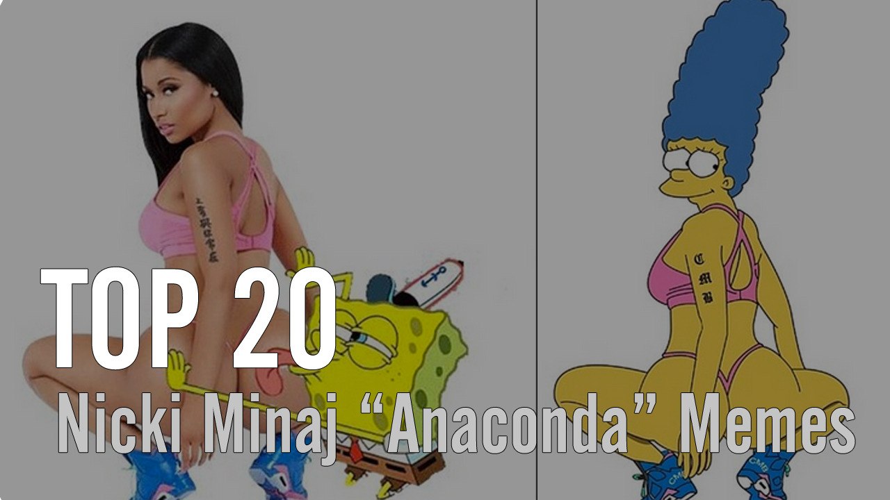 Top 20 Nicki Minaj "Anaconda" Memes