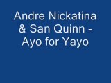 Andre Nickatina & San Quinn - Ayo for Yayo