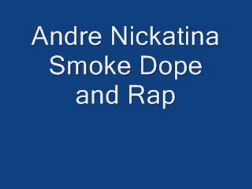 Andre Nickatina - Smoke Dope and Rap