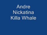 Andre Nickatina - Killa Whale
