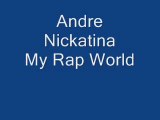 Andre Nickatina - My Rap World