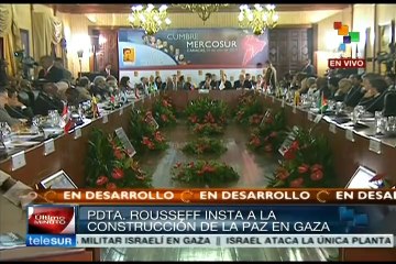 Pide Rousseff a Mercosur condena conjunta de ataques israelíes a Gaza