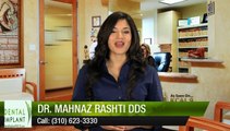 Dr. Mahnaz Rashti DDS Beverly Hills Incredible Five Star Review by Florence F.