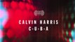 Calvin Harris - C.U.B.A.