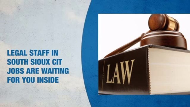 Legal Staff Jobs in South Sioux City