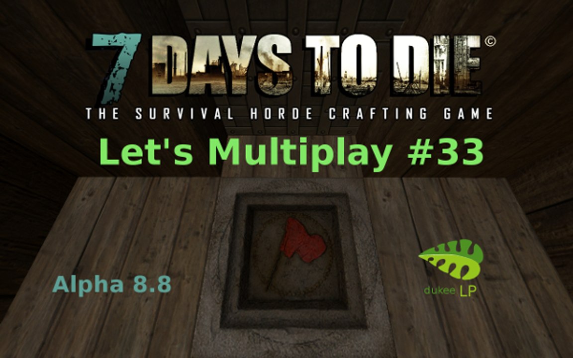 7Days to Die Multiplay #33