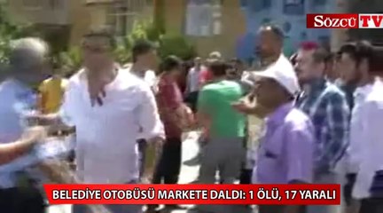 Belediye otobüsü markete daldı: 1 ölü, 17 yaralı