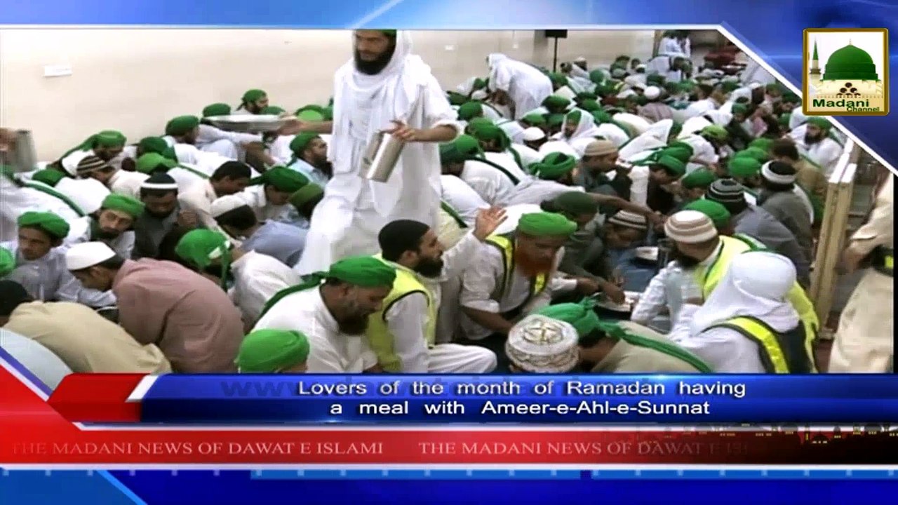 News 22 July - Lovers of the month of Ramadan having a meal with Ameer e Ahle Sunnat  (1)