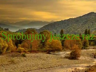 Spróbujmy jeszcze raz