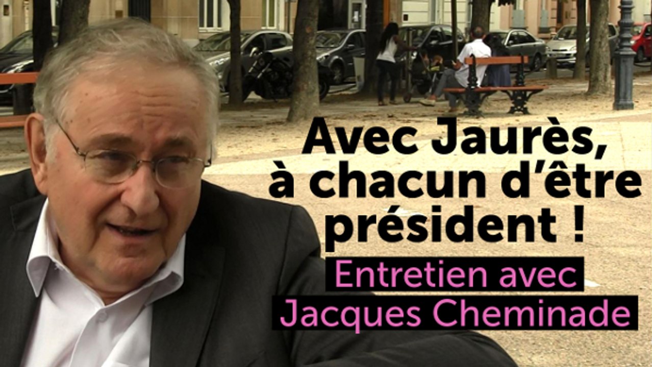 Cheminade: Avec Jaurès, à chacun d'être président !