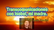 TCI_TRANSCOMUNICACIONES CON ISABEL, MI MAMÁ_por José Neulist
