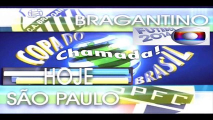 Chamada! É Hojé Tem São Paulo Na Globo Ao Vivo! Ás 22:00 Horas  - Bragantino x São Paulo
