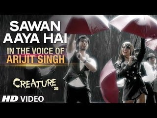 Creature 3D: Sawan Aaya Hai Video Song | Arijit Singh