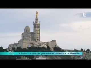 MALC 12/05/14 Le panier : le quartier gourmand et chaleureux de Marseilles