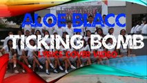 #TheLastSemester - Aloe Blacc - Ticking Bomb (Lyrics Cover Video)