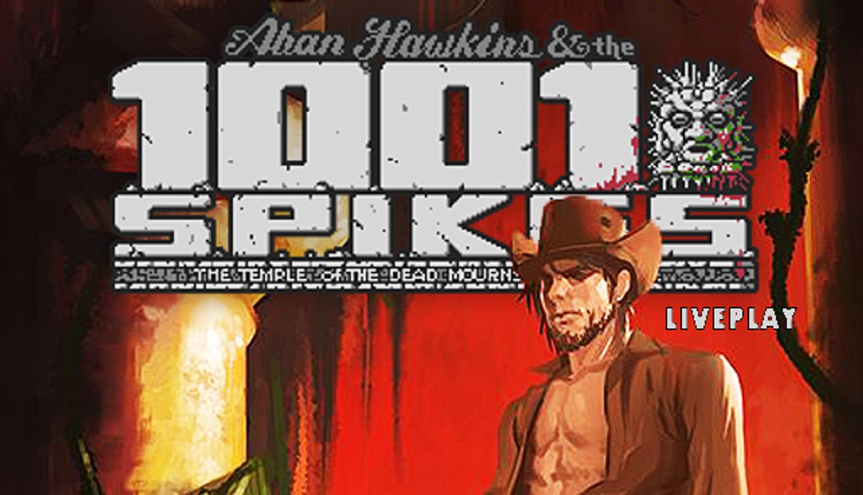 [LivePlay] 1001 Spikes (Steam)