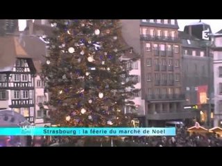 Reportage région : Direction le marché de Nöel à Strasbourg