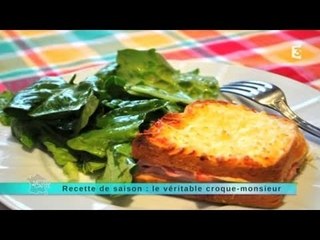 Recette de saison : le véritable croque-monsieur