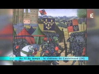 Reportage région : Direction le château de Castelnaud