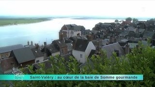 22/05/14 Saint-Valéry : au cœur de la baie de Somme gourmande