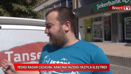 Vatandaş yediği radar cezasını böyle eleştirdi