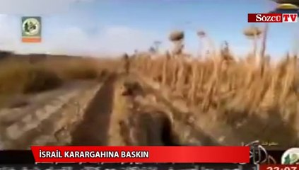 İsrail karargahına baskın