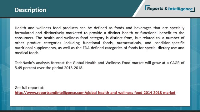 Food market will grow at a CAGR of 5.49 percent over the period 2013-2018