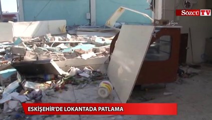 Eskişehir'de lokantada patlama