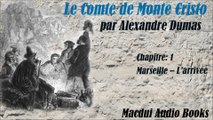 Le Comte de Monte Cristo par Alexandre Dumas Chapitre 1 Livre Audio Gratuit