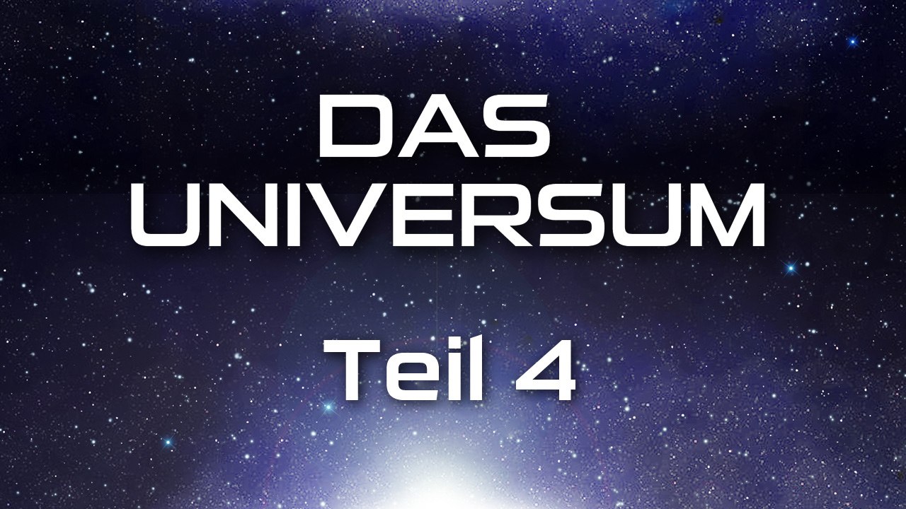Das Universum - Teil 4 (2010) [Dokumentation] | Film (deutsch)