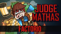 JUDGE MATHAS | FACTORIO | PC