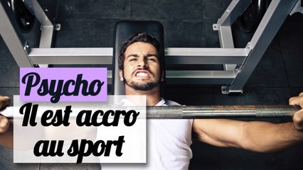 SOS il est accro au sport ! Minute psycho
