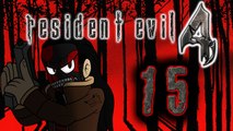 [LP] Resident Evil 4 #15 - El Gigante, plutôt deux fois qu'une !