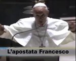 L'apostata Francesco Bergoglio - Il Precursore dell'Anticristo