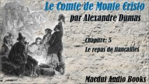 Le Comte de Monte Cristo par Alexandre Dumas Chapitre 5 Livre Audio Gratuit Free Audio Book