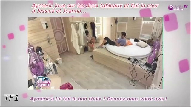 SS8 : Aymeric prefère Joanna à Jessica... Et vous ?