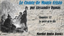 Le Comte de Monte Cristo par Alexandre Dumas Chapitre 12 Livre Audio Gratuit Free Audio Book Gratis