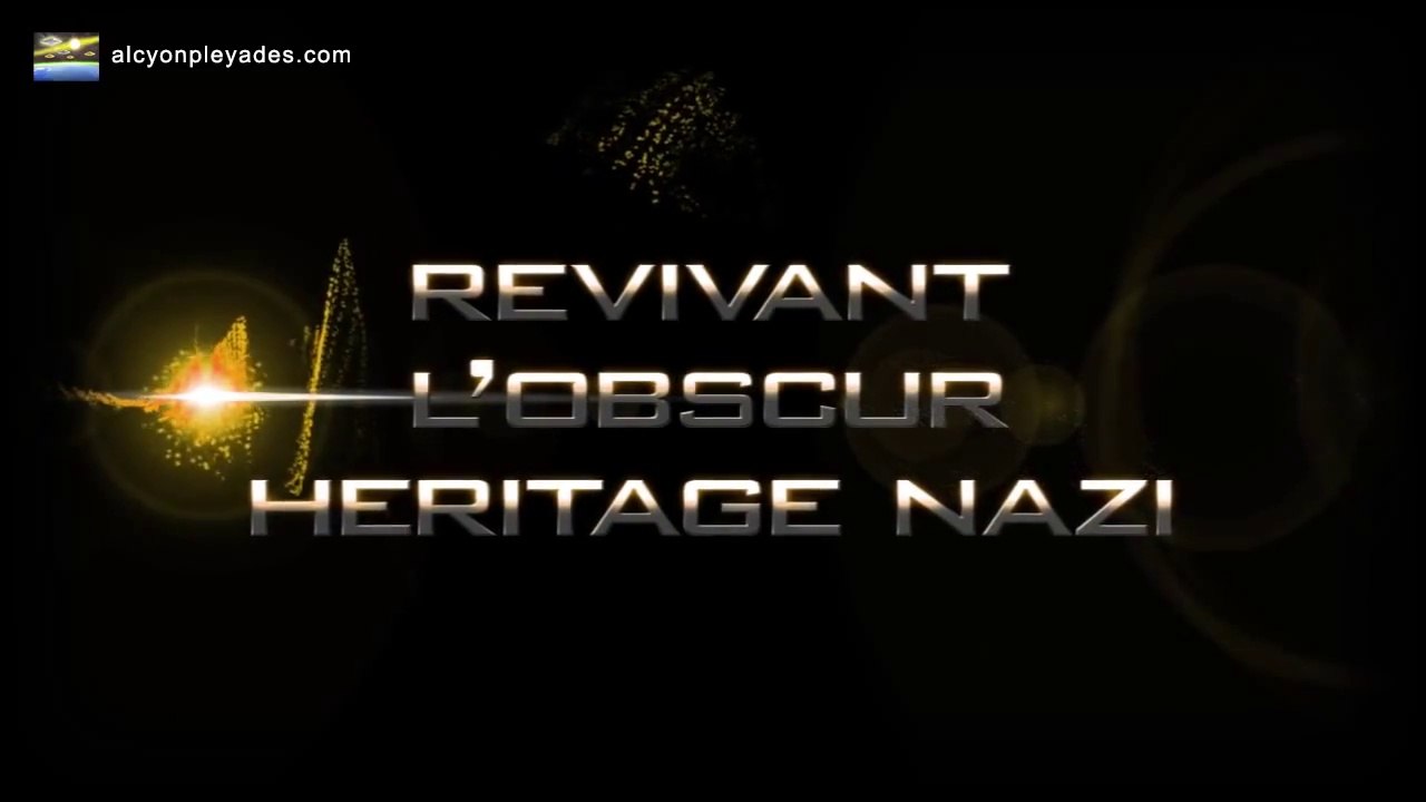 ALCYON PLEIADES - Partie 18-1 - Archives Secrètes Révélant Des Liens Actuels Avec Le Nazisme & L'Aide Aux Criminels De La 2ème Guerre Mondiale (VOSTFR) [HD]