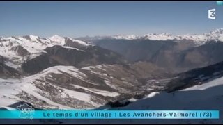 Reportage région : direction le village Les Avanchers-Valmorel