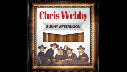 Chris Webby - Sunny Afternoon