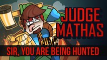JUDGE MATHAS | SIR, YOU ARE BEING HUNTED | PC/STEAM