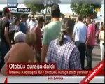 İstanbul Karataş'da otobüs durağa daldı!