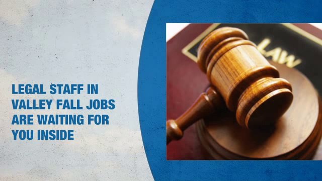 Legal Staff Jobs in Valley Falls
