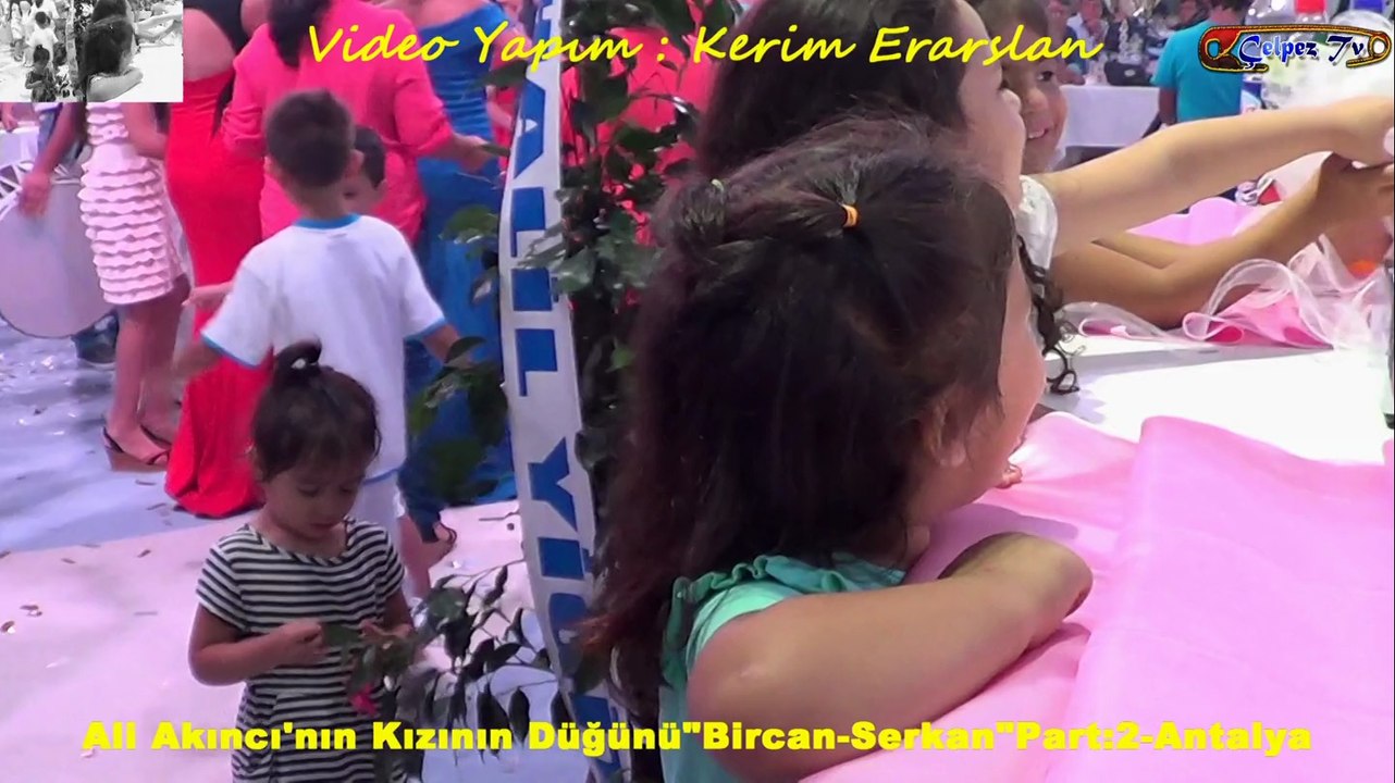 Ali Akıncı'nın Kızının Düğünü"Bircan-Serkan"Part:2-Antalya