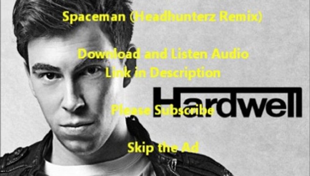 Spaceman (Headhunterz Remix) Hardwell