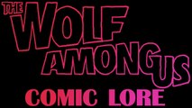 LORE – Wolf Among Us Comic Lore in a Minute!
