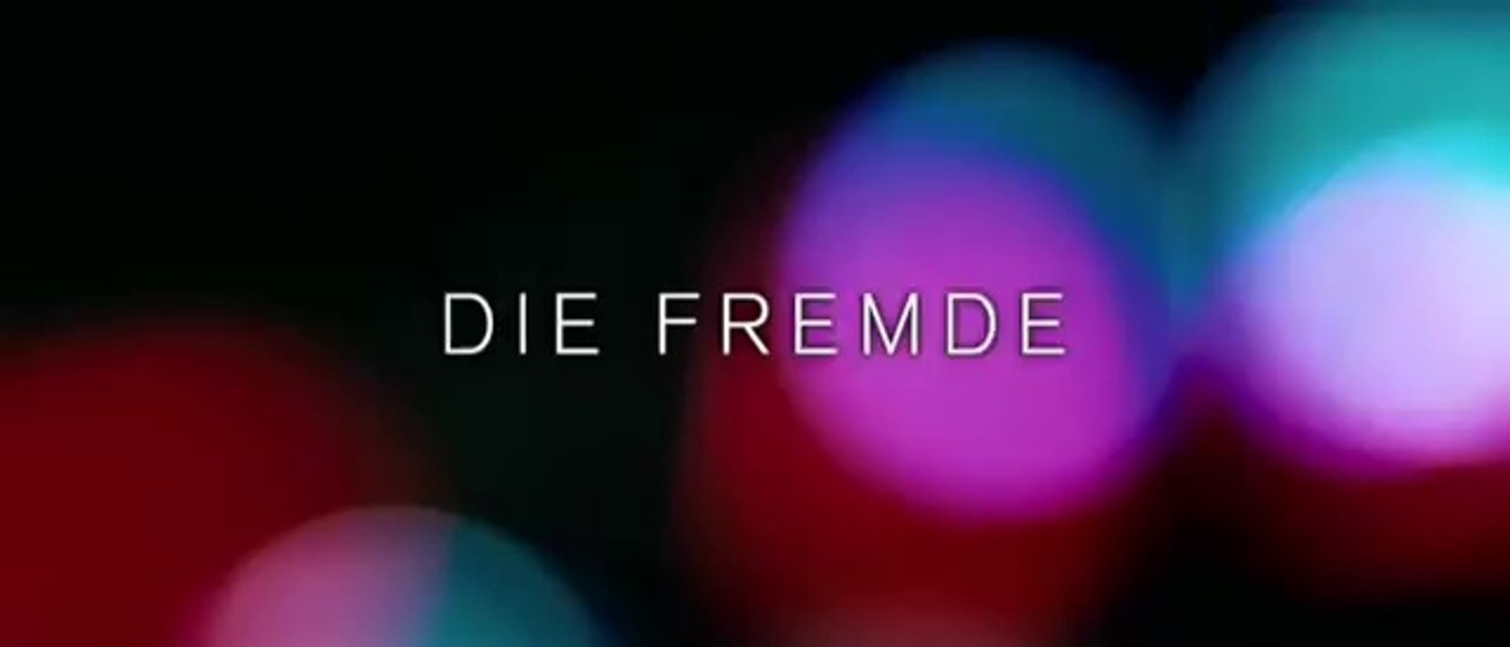 Die Fremde - Trailer