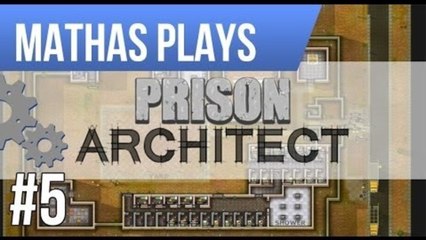 LETS PLAY PRISON ARCHITECT | ALPHA 20 | EPISODE 5